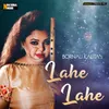 About Lahe Lahe Song