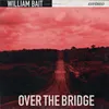 About Over the Bridge Song