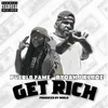 About Get Rich Song