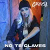 About No Te Claves Song