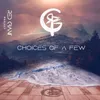 About Choices of a Few Song