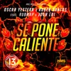 About Se Pone Caliente Song