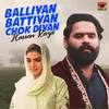 About Balliyan Battiyan Chok Diyan Song