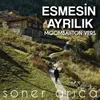 Esmesin Ayrılık Moombahton Version