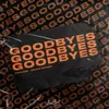 About Goodbyes Song