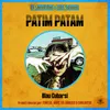 About Patim Patam Song
