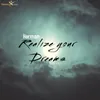 About Realize Your Dreams Song