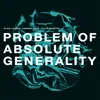 Problem of Absolute Generality