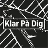 About Klar På Dig Song