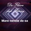 About Mare nevoie de ea Song