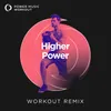 Higher Power Extended Workout Remix 171 BPM