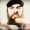 Lasa-te de furat