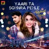 About Yaari Ta Sohnra Pehle Song