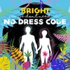 No Dress Code