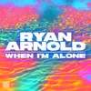 When I'm Alone Extended Mix