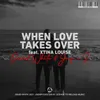 About When Love Takes Over Song