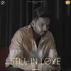 About Still in Love Song