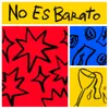About No Es Barato Song