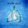 Medo Azul