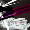 About Be The Difference Song