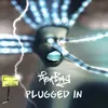 About Plugged In Song