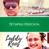 About Tetap Kupercaya Song