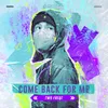 Come-Back for Me Radio Edit