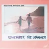 About Remember the Summer (Acoustic) Song