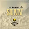 Da kummt die Sunn'