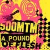 About A Pound of Flesh Song