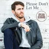 About Please Don't Let Me Song