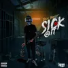 About Sick @ It Song
