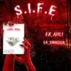 About S.I.F.E Song