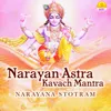 About Narayan Astra Kavach Mantra Song
