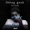 About Living Good Song