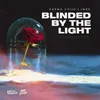 About Blinded by the Light Song