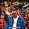 Aankhe Band