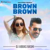 About Brown Brown Song