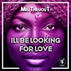 Ill Be Looking For Love Instrumental