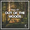 Out Of The Woods