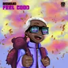 About Feel Good Song