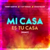 About Mi Casa Es Tu Casa Adam Nazar Remix Song