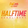 Halftime Headliners