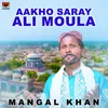 Aakho Saray Ali Moula