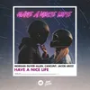 About Have a Nice Life Song