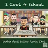 About 2 Cool 4 School Song