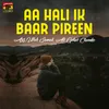 Aa Hali Ik Baar Pireen