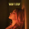 About Won't Stop Song