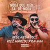 About Onde Anda Você / Você Marcou Pra Mim Ao Vivo Song