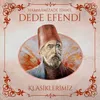 Ferahfezâ Ağır Semâî (Bir dilber-i nadide)